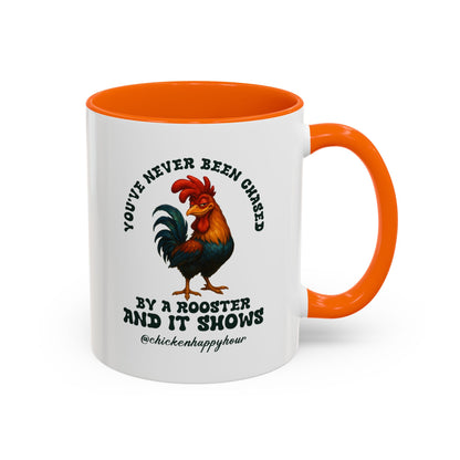 You’ve Never Been Chased by a Rooster Coffee Mug