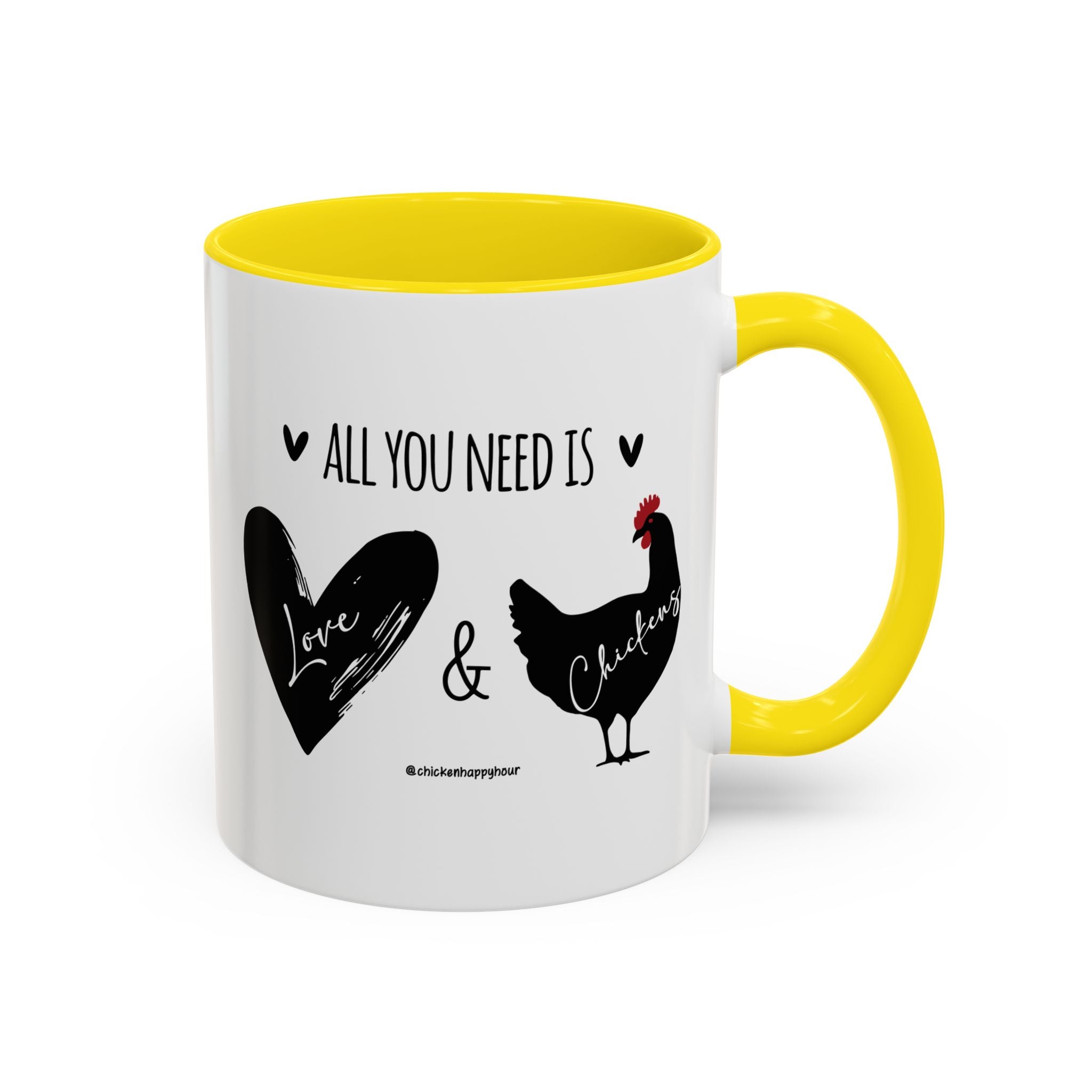 ALL YOU NEED IS Love & Chickens Coffee Mug