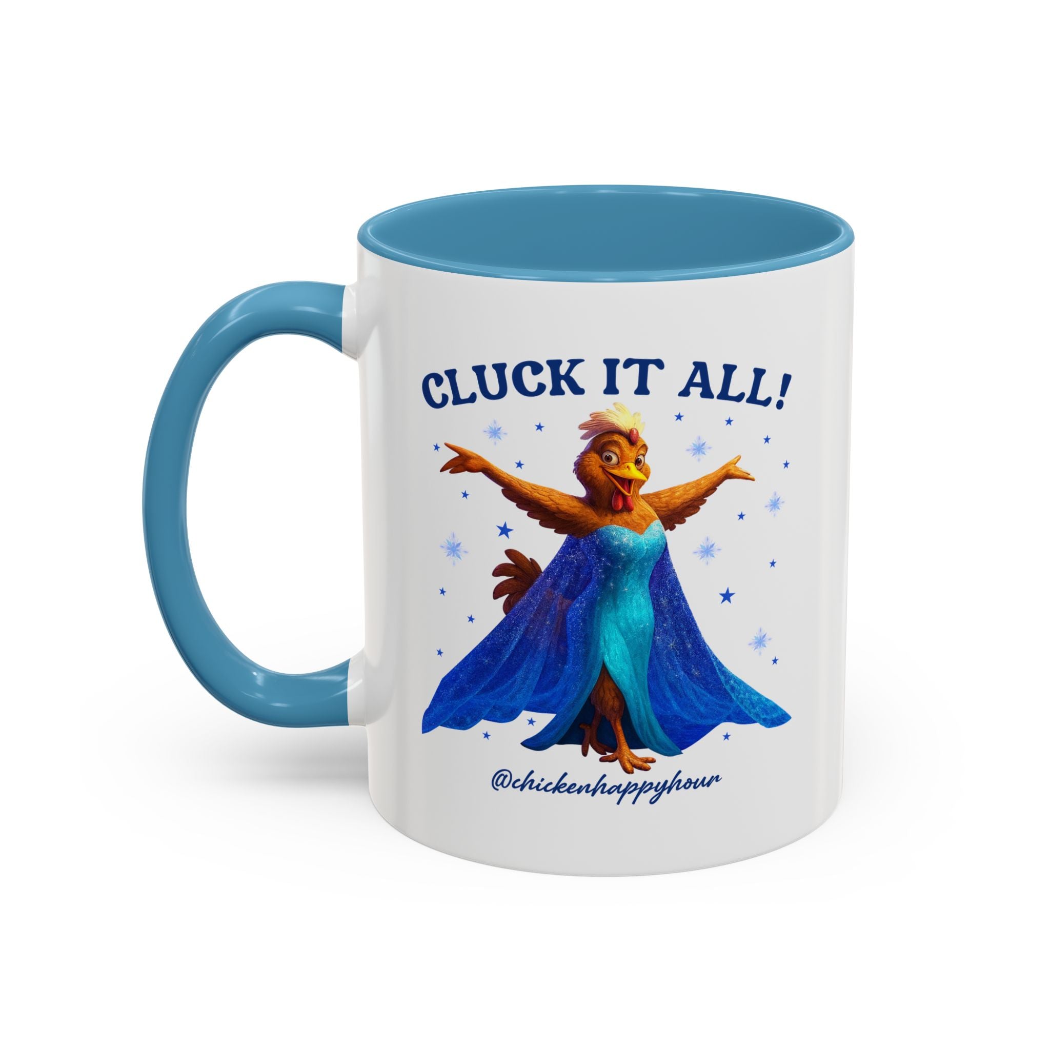 Cluck It All! Coffee Mug