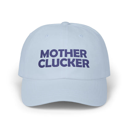 Mother Clucker Dad Cap