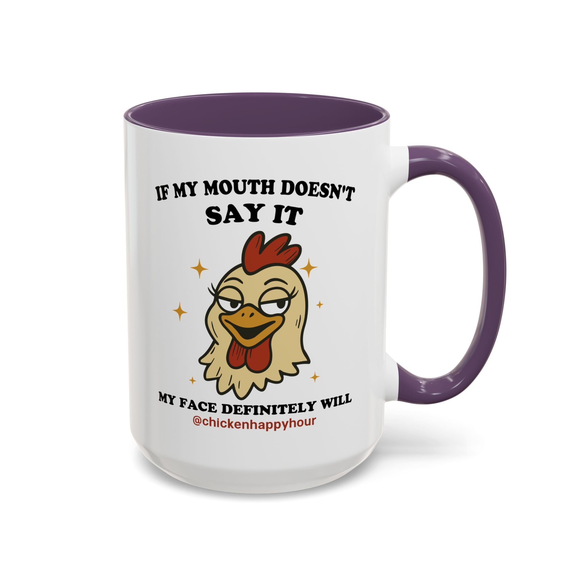 If My Mouth Doesn't Say it Coffee Mug