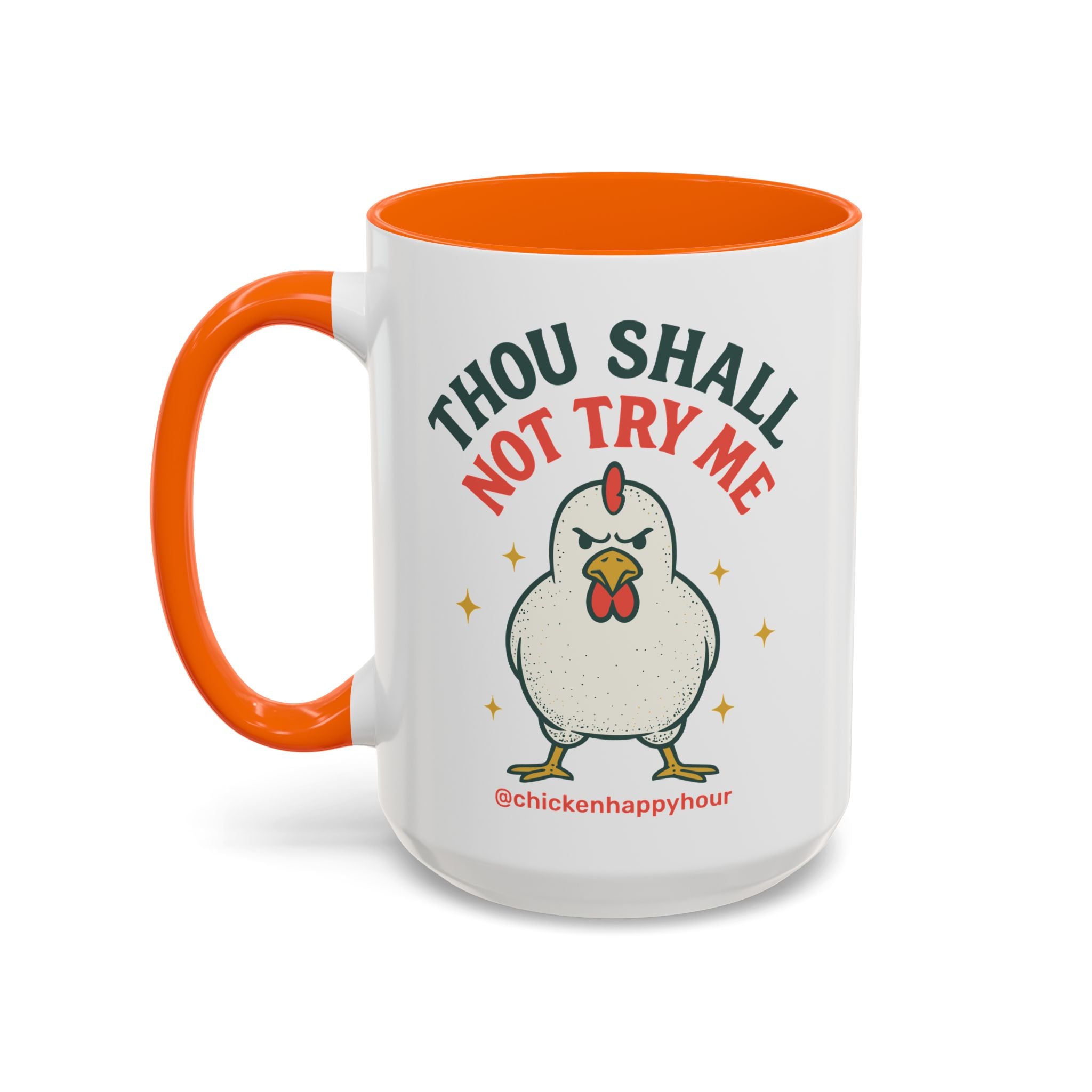 Thou Shall Not Try Me Coffee Mug