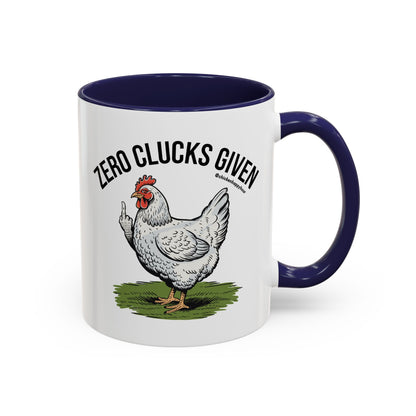 Zero Clucks Given Coffee Mug