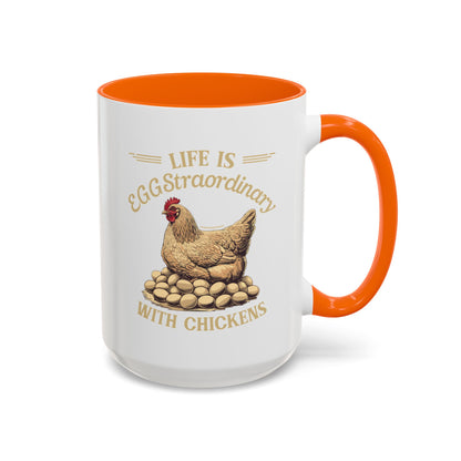 Life is EGGStraordinary with Chickens Coffee Mug