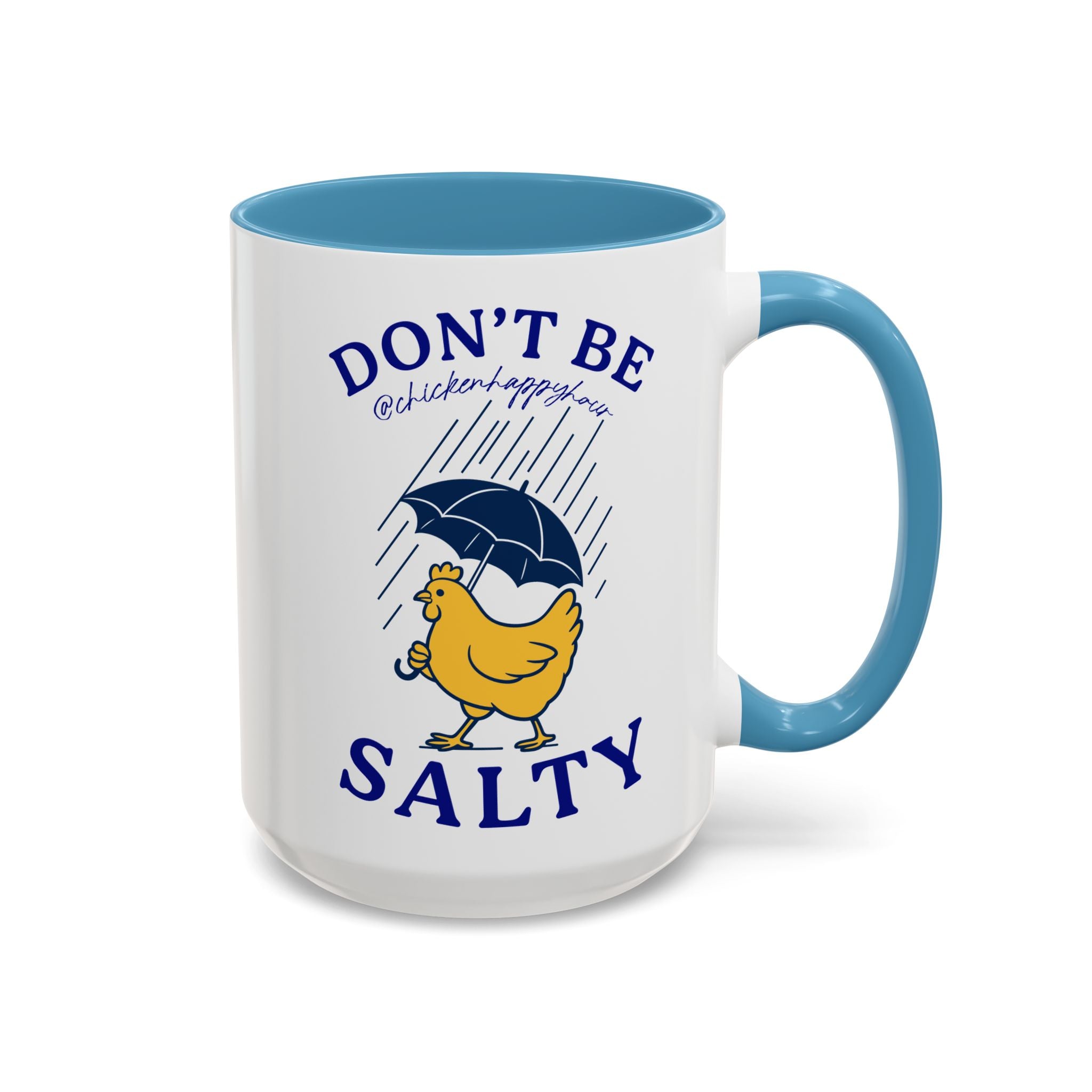 Don't Be Salty Coffee Mug