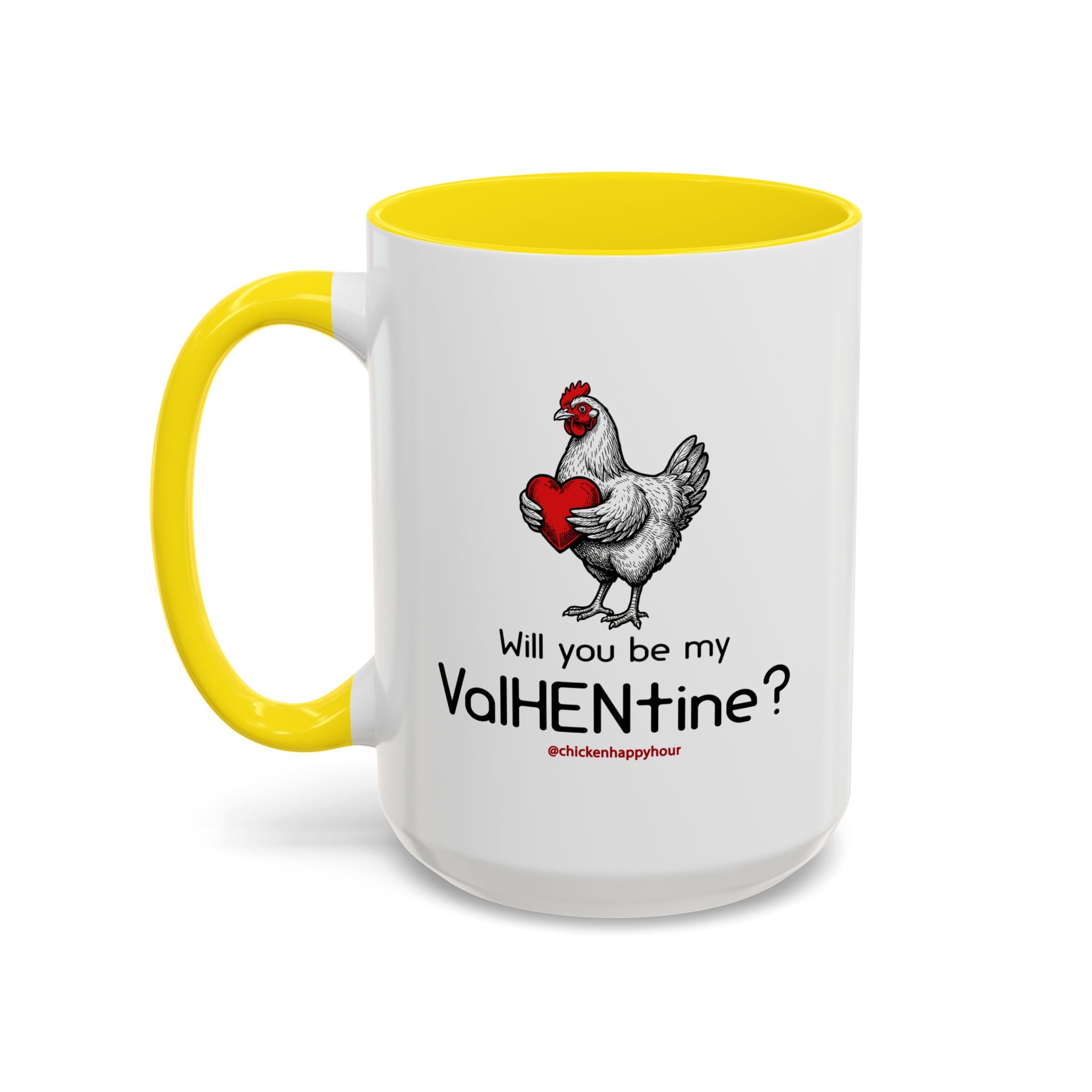 Will you be my ValHENtine Coffee Mug