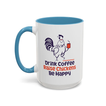 Drink Coffee Raise Chickens Coffee Mug