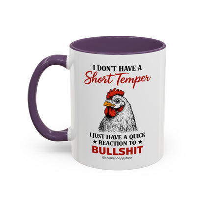 I Don't Have A Short Temper Coffee Mug