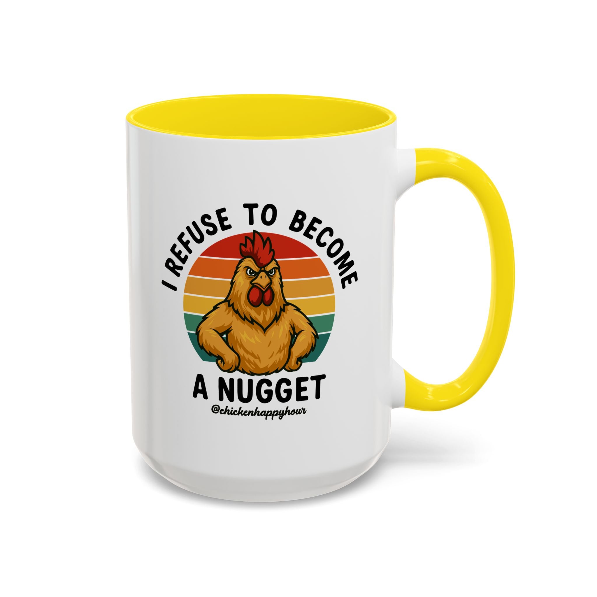 I Refuse To Become A Nugget Coffee Mug