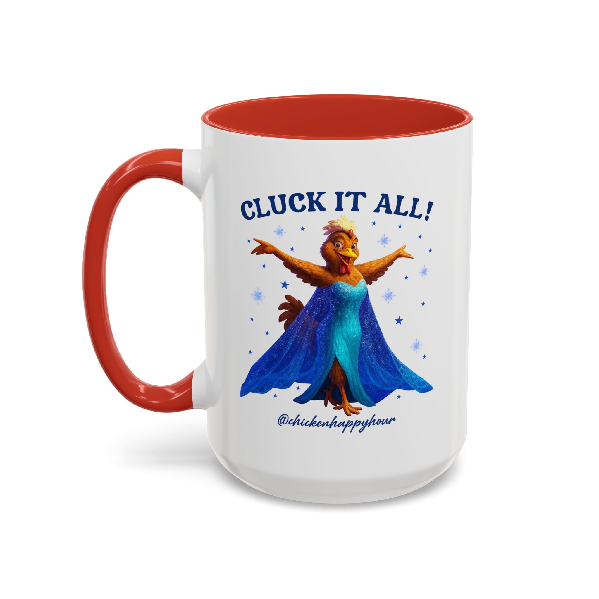 Cluck It All! Coffee Mug