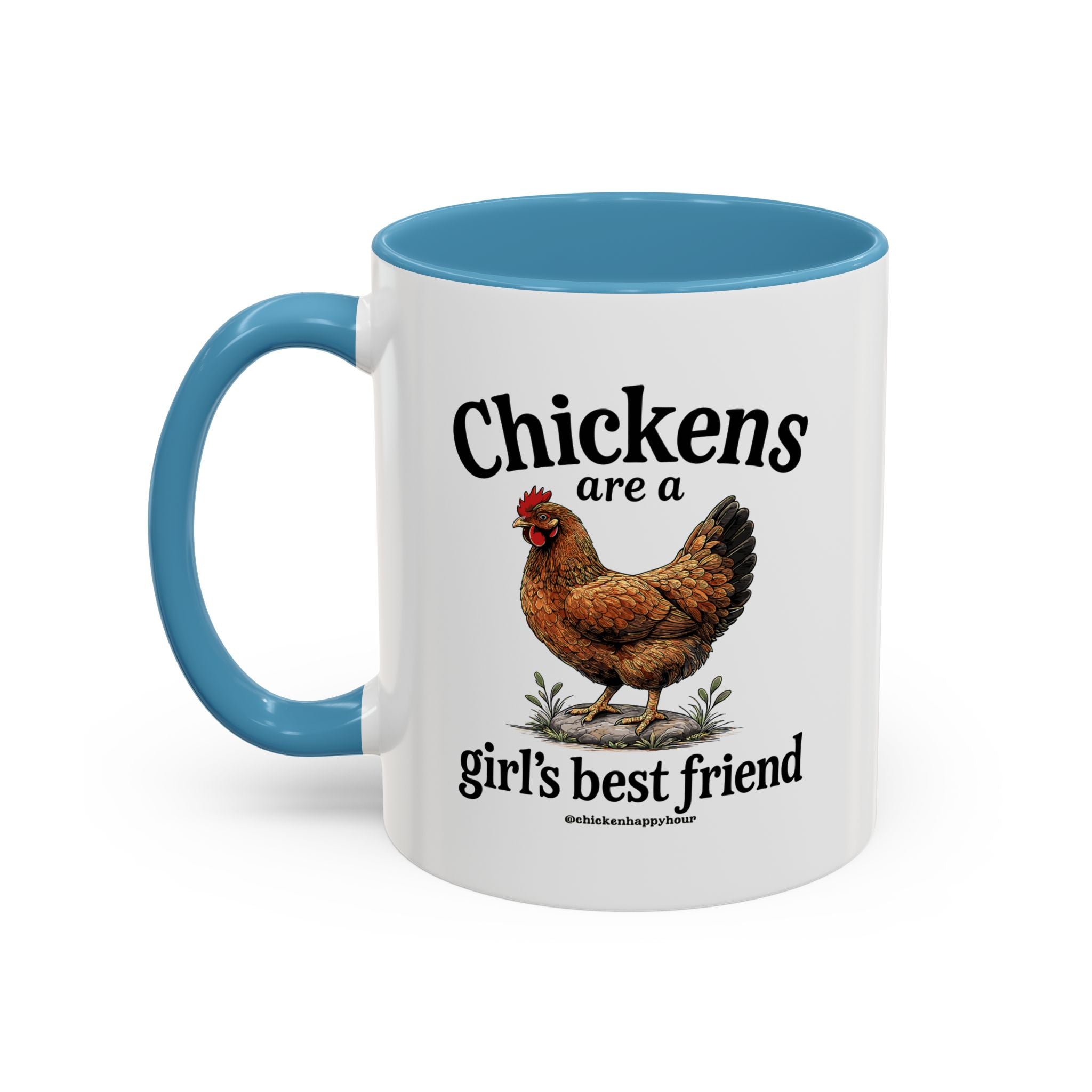 Chickens Are A Girl’s Best Friend Coffee Mug