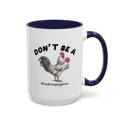 Don't Be A Coffee Mug