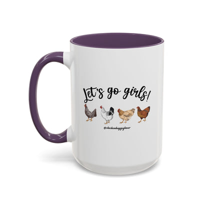 Let's Go Girls 2 Coffee Mug