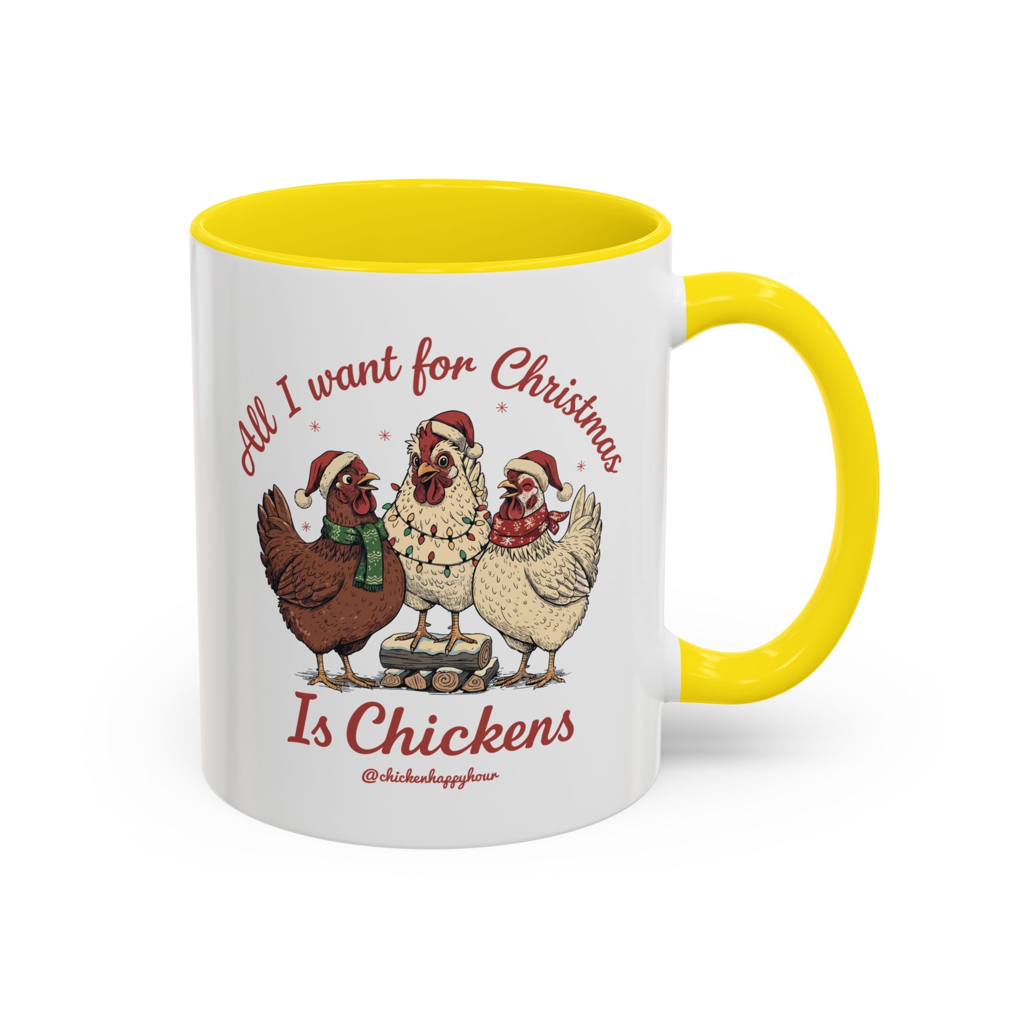 All I Want for Christmas Is Chickens Coffee Mug