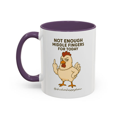 Not Enough Middle Fingers for Today Coffee Mug