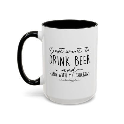I Just Want to Drink Beer Mug