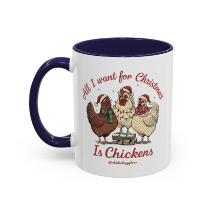 All I Want for Christmas Is Chickens Coffee Mug