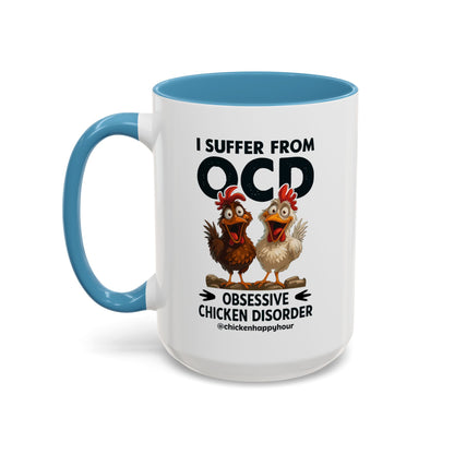 I Suffer From OCD Coffee Mug