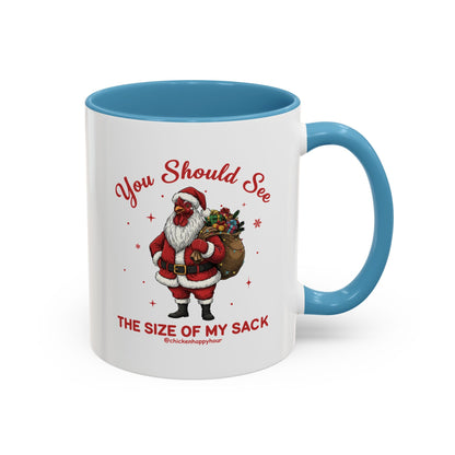 You Should See the Size of My Sack Coffee Mug