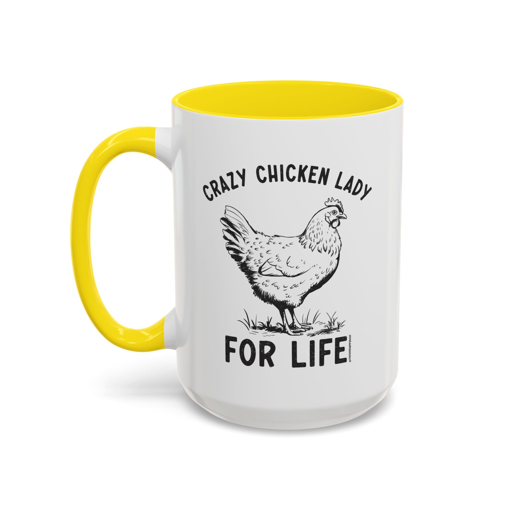 Crazy Chicken Lady For Life Coffee Mug