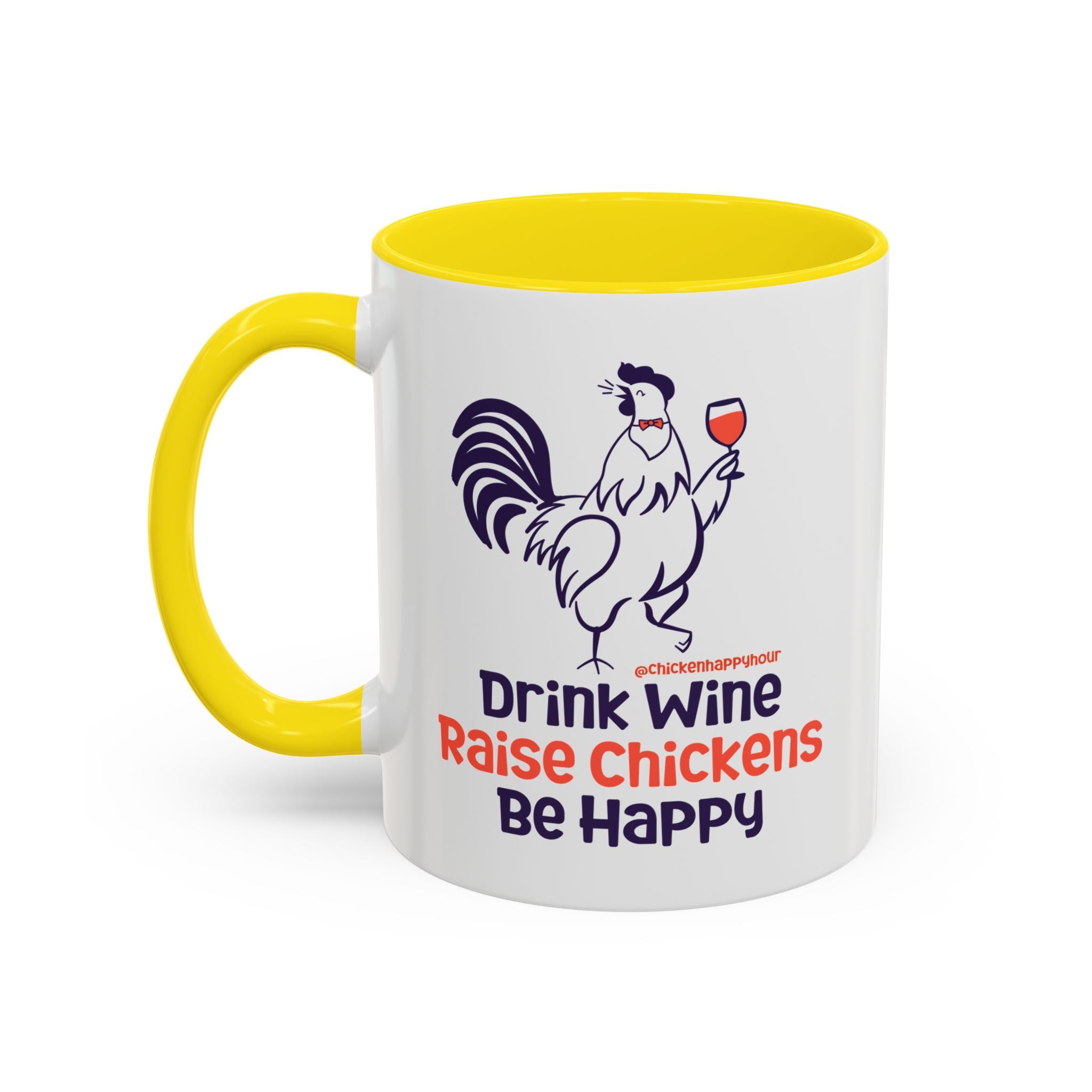 Drink Wine Raise Chickens Coffee Mug
