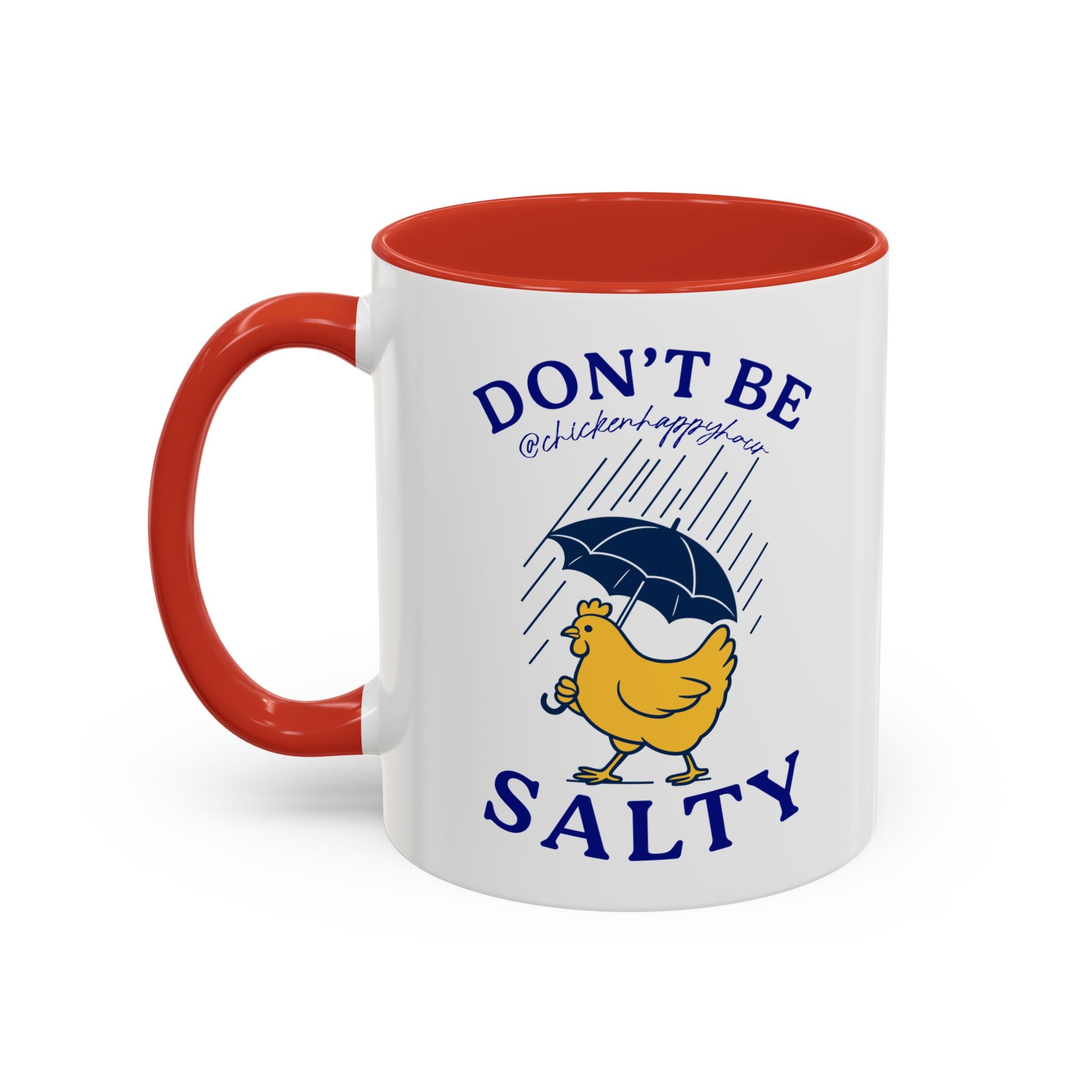Don't Be Salty Coffee Mug