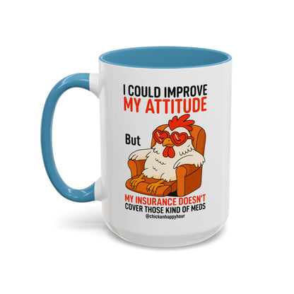 I Could Improve My Attitude Coffee Mug