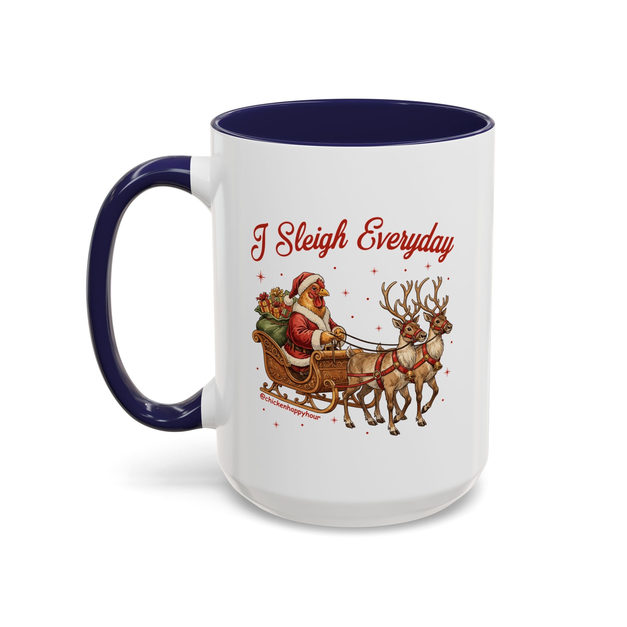I Sleigh Everyday Coffee Mug
