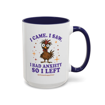 I Came I Saw I Had Anxiety I Left Coffee Mug