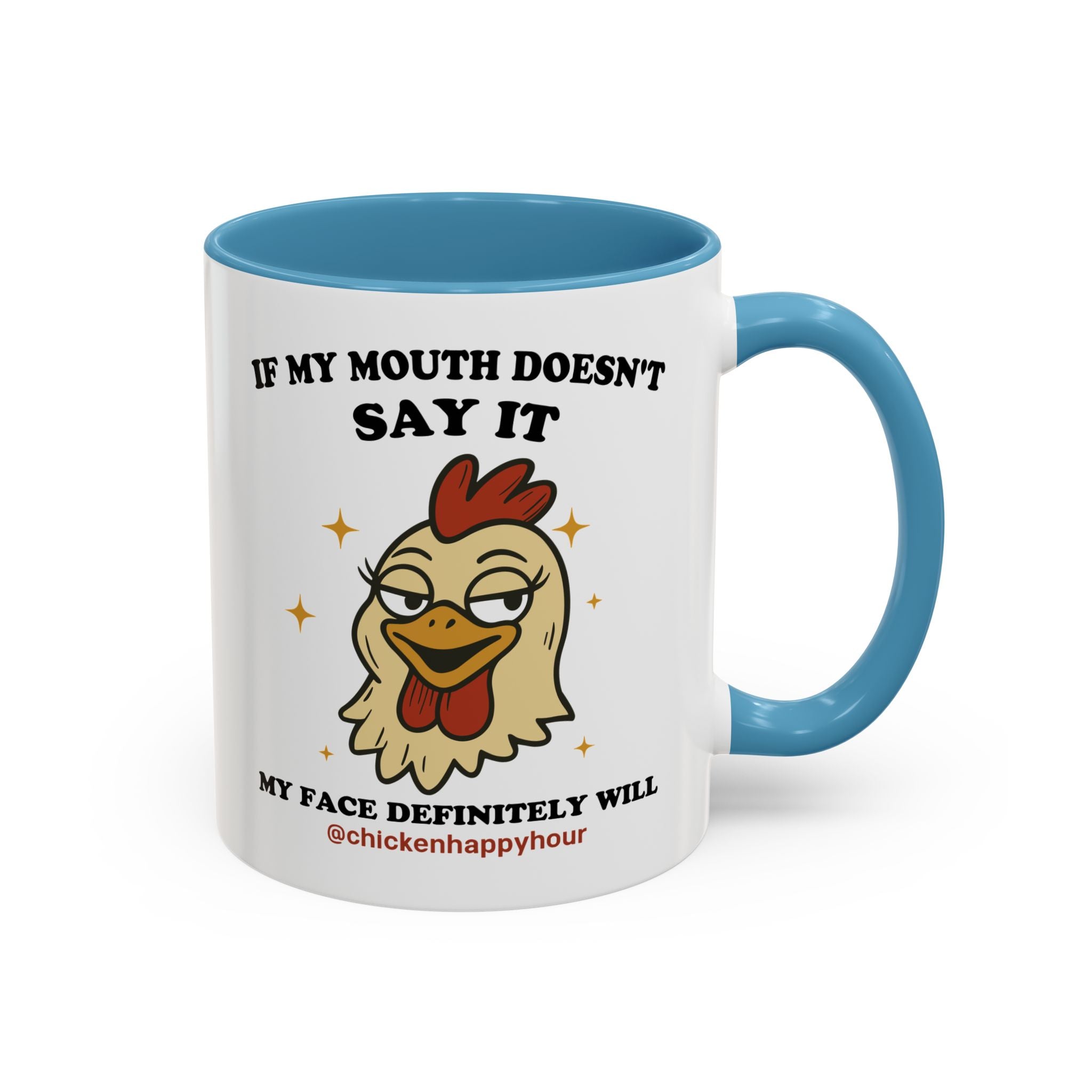 If My Mouth Doesn't Say it Coffee Mug