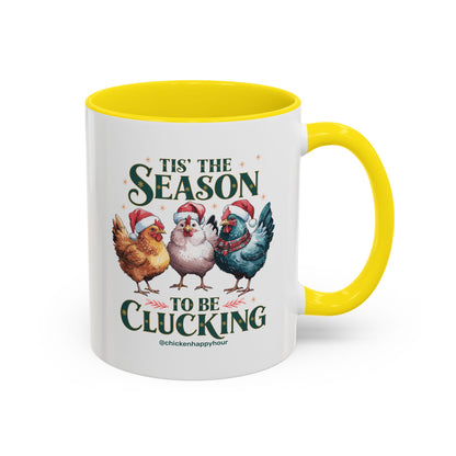 Tis The Season To Be Clucking Coffee Mug