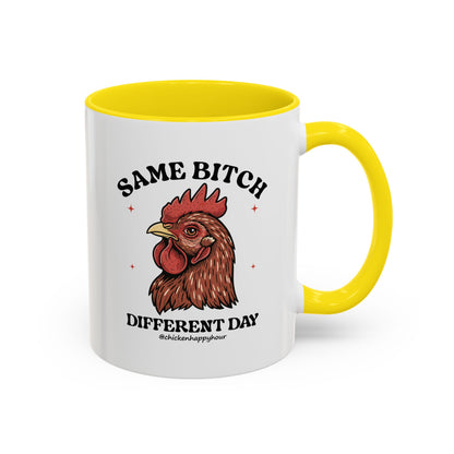 Same Bitch Coffee Mug
