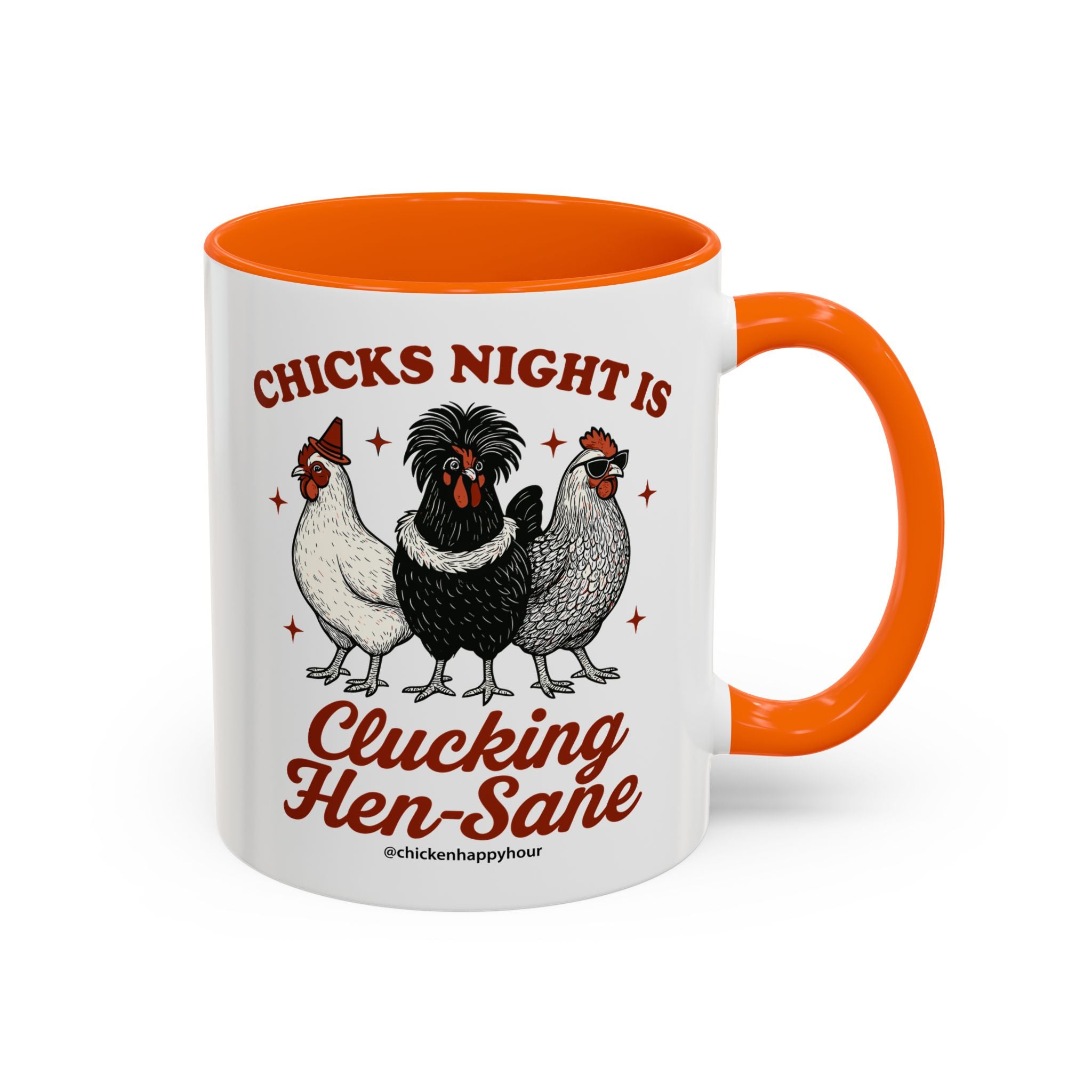 Chicks Night Is Clucking Hen Sane Coffee Mug