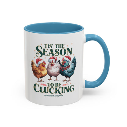 Tis The Season To Be Clucking Coffee Mug