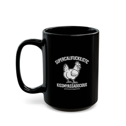 Supercalifuckilistic kissmyassadocious White Coffee Mug