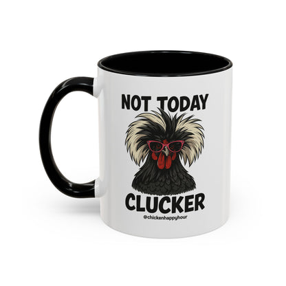 Not Today Coffee Mug