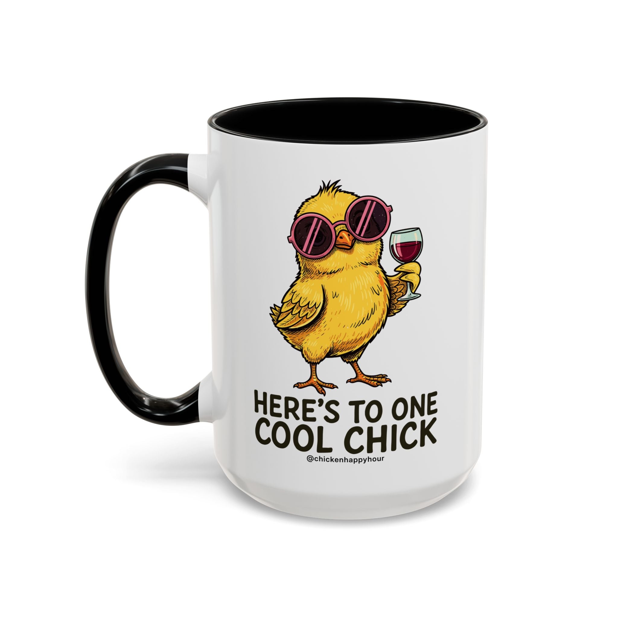 Here’s To One Cool Chick Coffee Mug