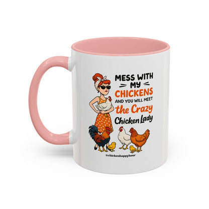 Mess With My Chicken Coffee Mug