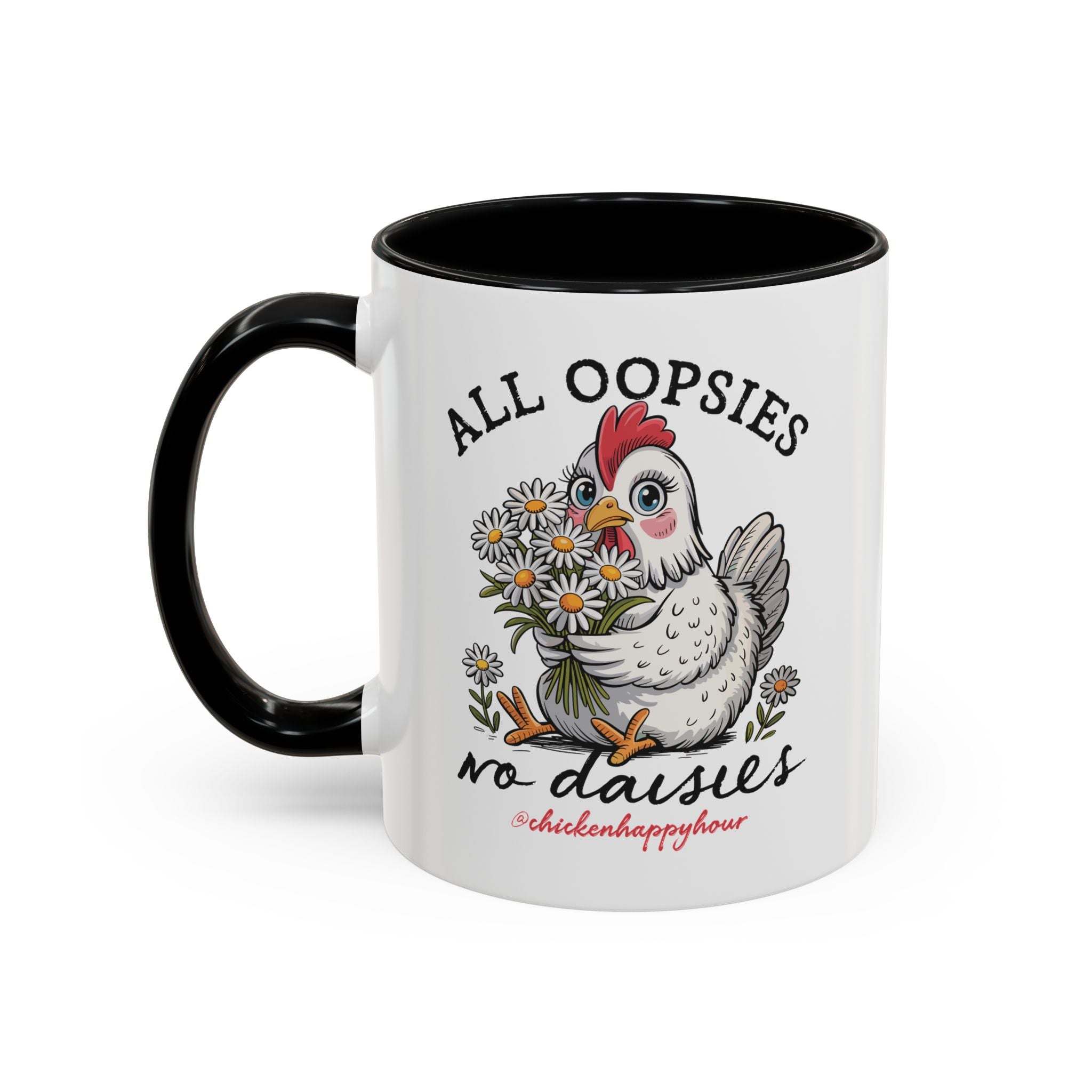 All Oopsies No Daisies Coffee Mug