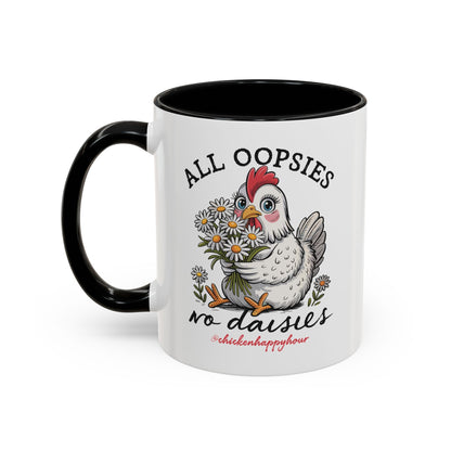 All Oopsies No Daisies Coffee Mug