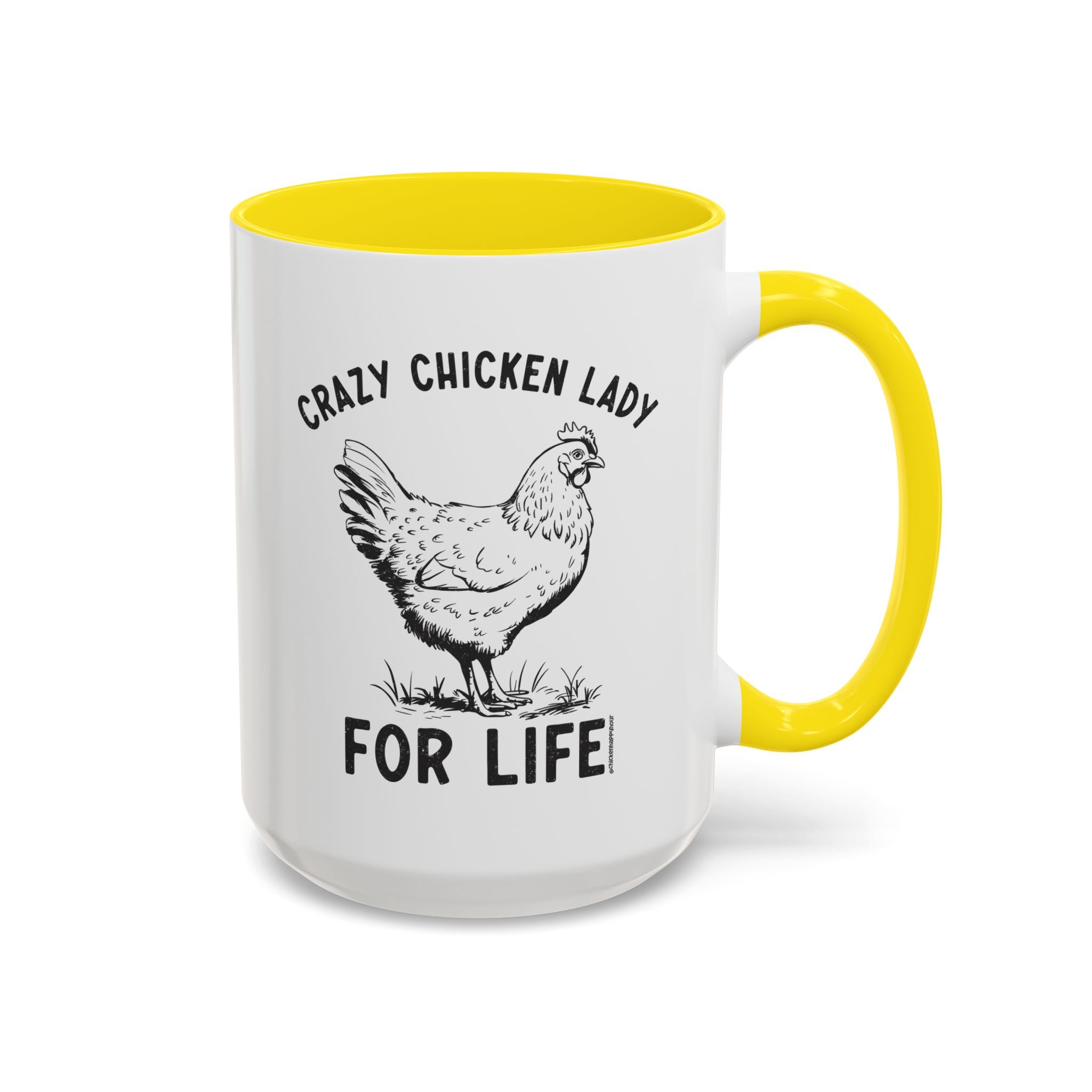 Crazy Chicken Lady For Life Coffee Mug