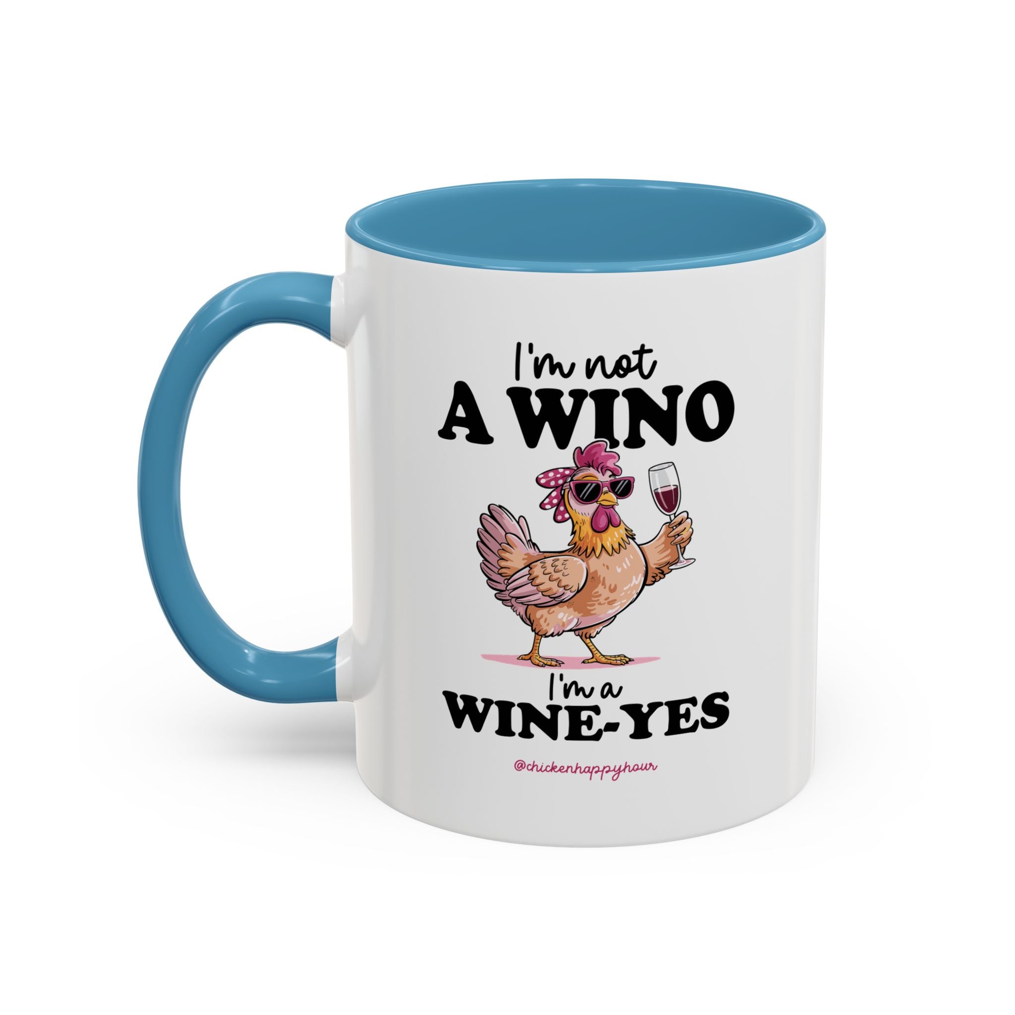 I'm Not a Wino Coffee Mug
