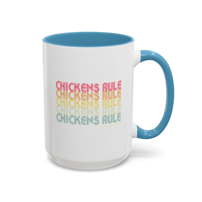 Chickens Rule Coffee Mug