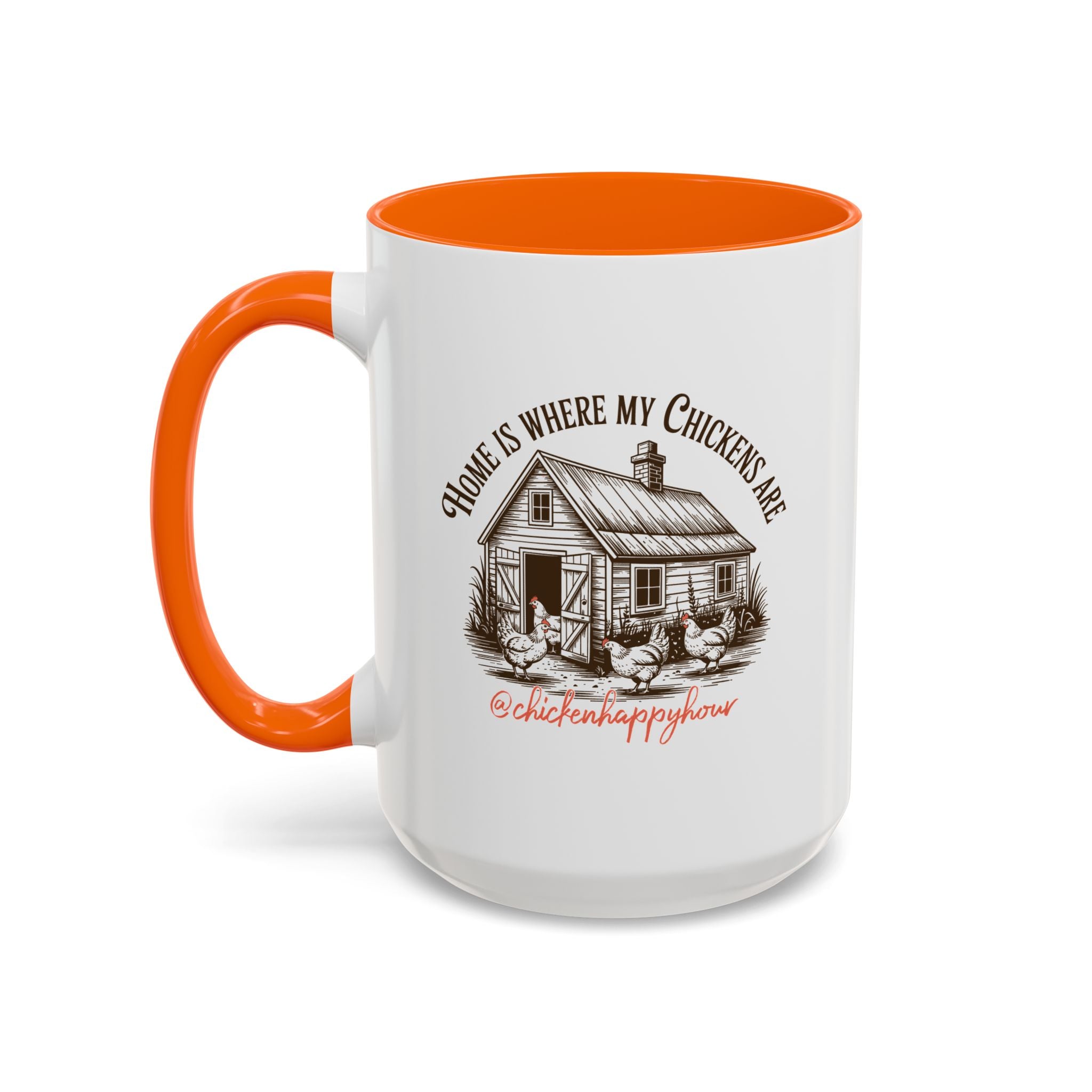 Home Is Where My Chickens Are Coffee Mug