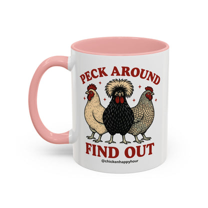 Peck Around Find Out Coffee Mug