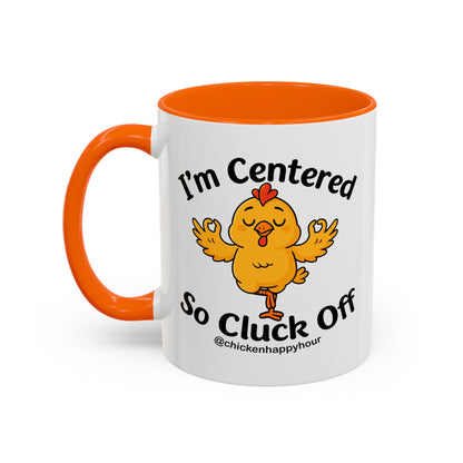 I'm Centered Coffee Mug