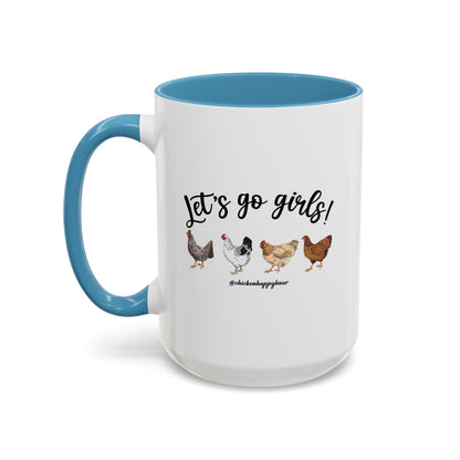 Let's Go Girls 2 Coffee Mug
