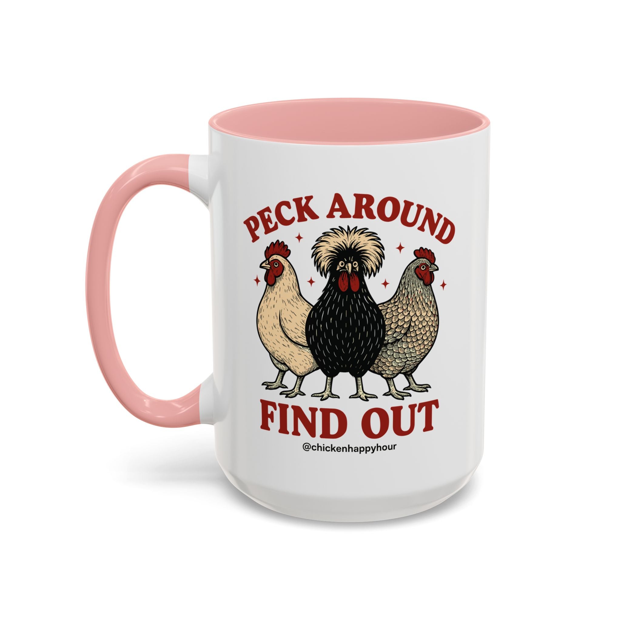 Peck Around Find Out Coffee Mug