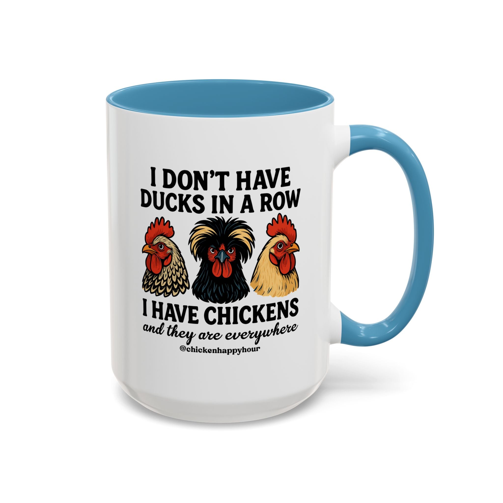 I Don't Have Ducks In A Row Coffee Mug