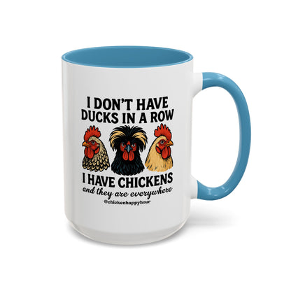 I Don't Have Ducks In A Row Coffee Mug